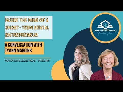 Inside the Mind of a Short-Term Rental Entrepreneur EP 481 Vacation Rental Success Podcast