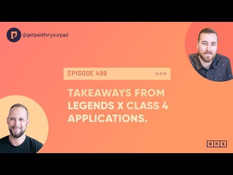 Takeaways from Legends X Class 4 Applications (Ep499)