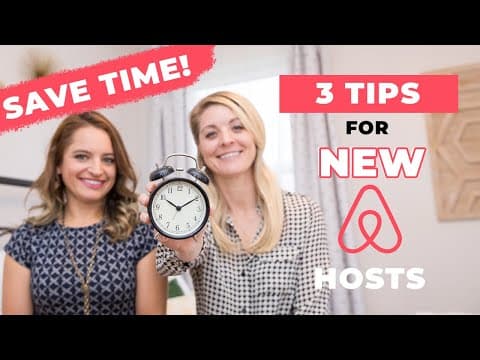 Top 3 Time Saving Tips for New Airbnb Hosts