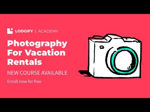 Lodgify Academy: Photography For Vacation Rentals