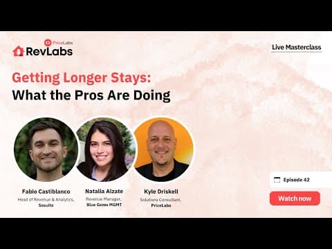 Getting Longer Stays: What the Pros are Doing [April 2025 Masterclass]