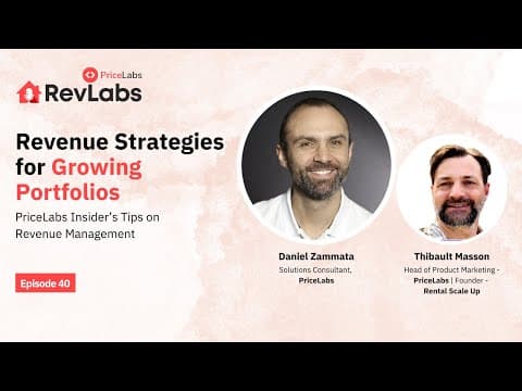 Revenue Strategies for Growing Portfolios - PriceLabs Insider’s Tips ft. Daniel Zammata