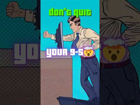 Don’t Quit Your 9-5…Until You’ve Built Up A #sidehustle  #ninetofive