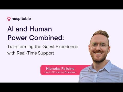 AI and Human Power Combined: Transforming the Guest Experience with Real-Time Support with Extenteam