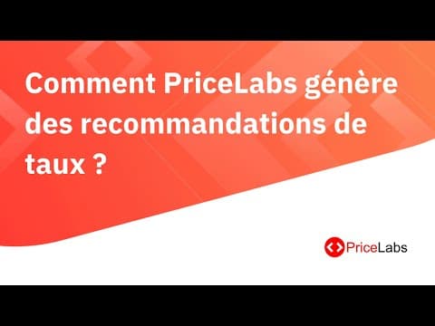 Comment PriceLabs bâtit ses recommendations de prix | PriceLabs FR