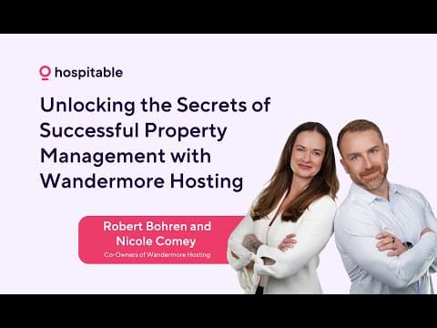 Unlocking the Secrets of Successful Property Management with Wandermore Hosting