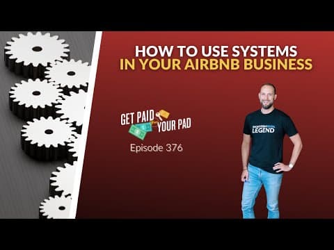How systems make your life easier as an Airbnb host (Ep.376)