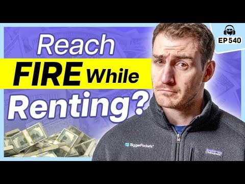Renting vs. Buying a House: Do You NEED to Own a Home for FIRE?