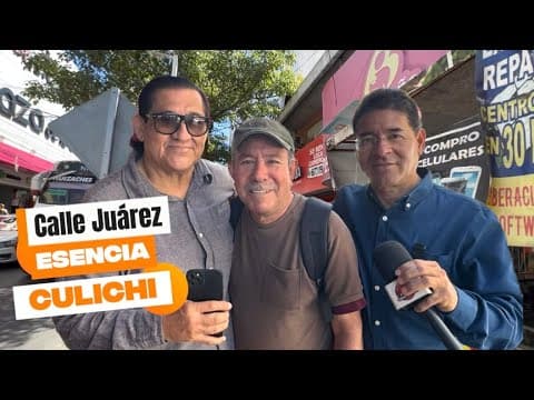 Fabuloso recorrido por la Calle Juárez de Culiacán