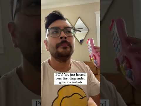 When you host your first disgruntled guest on Airbnb…