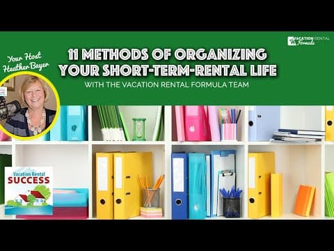 11 Methods of Organizing Your Short-Term-Rental Life