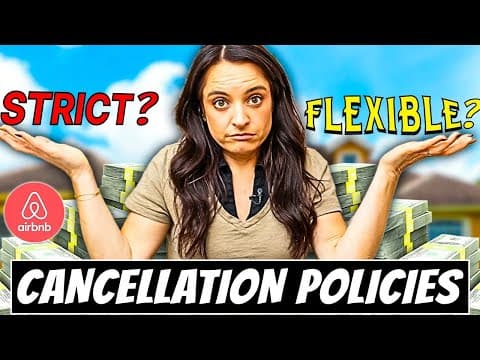 Choosing the RIGHT Airbnb Cancellation Policy (And What Happens When Guests Cancel)