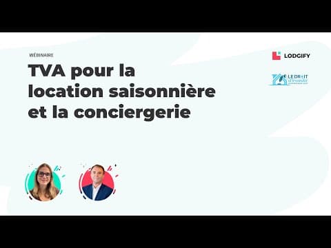 Webinaire Lodgify : TVA pour la location saisonnière et la conciergerie (replay)