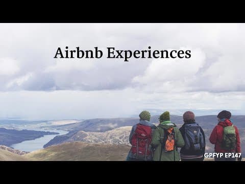 Airbnb Hosting EP 147 Airbnb Experiences