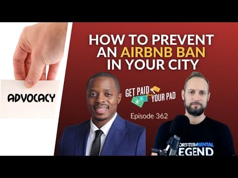 Prevent a Ban on Airbnb in your City  (Ep362)