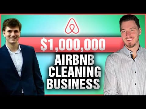$1,000,000 AIRBNB CLEANING BUSINESS! Absolute Must Watch for Airbnb Entrepreneurs