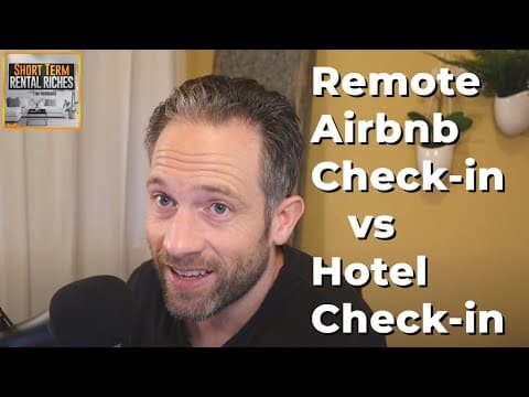 Remote Airbnb Check-in VS Check-in At One Of The Largest Hotels In the World! | The STR Podcast #37