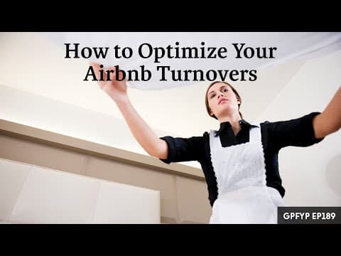 Airbnb Hosting EP 189 How to Optimize Your Airbnb Turnovers