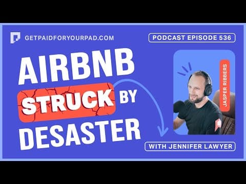 When disaster strikes your Airbnb (Ep536)