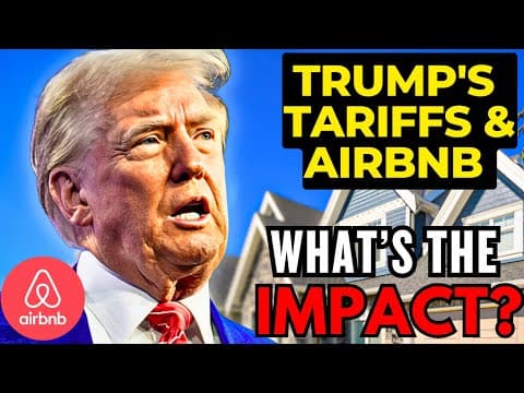 How Will Trump's Tariffs Impact Your Airbnb Business?