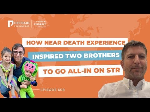 How a near death experience inspired two brothers to go all-in on STRs (Ep608)