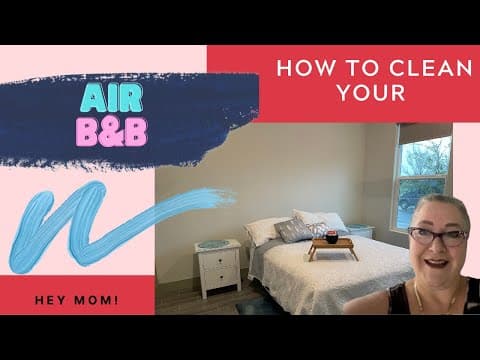 How to clean an AirBnB and AirBnB Tour and Vacation Rental Quick Turnover