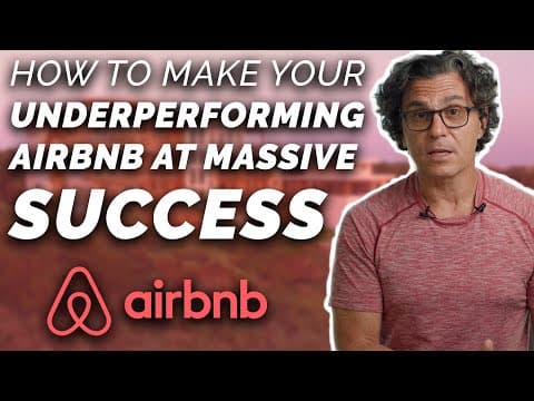 How He Turned an Underperforming Airbnb into a MASSIVE Success