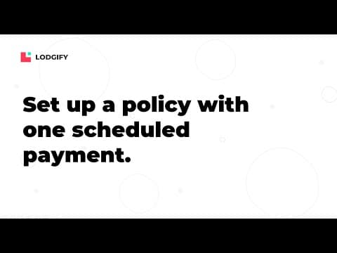BOOKING & PAYMENT - Set up a policy with one scheduled payment