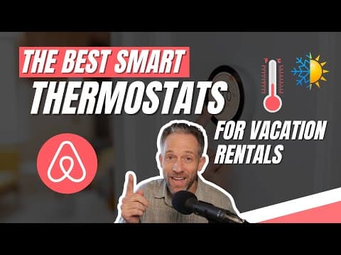 Smart Thermostats for Vacation Rentals: Easy Guest Control and Energy Savings