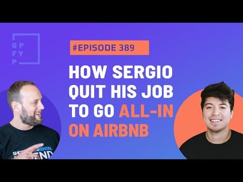 How Sergio quit his job to go all in on Airbnb (Ep389)