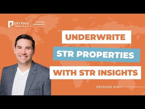Underwrite STR Properties with STR Insights (Ep 618)