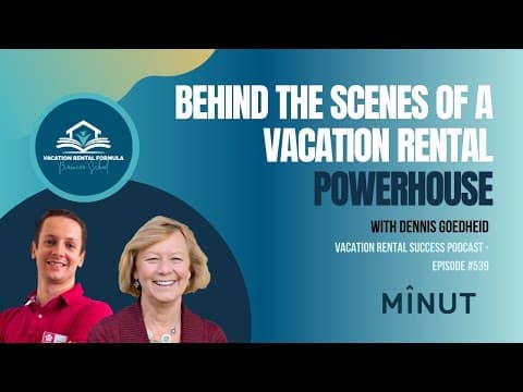 Behind The Scenes of A Vacation Rental Powerhouse: The Casiola Story - VRS 539