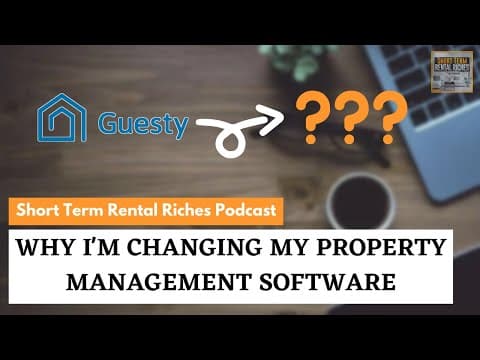 WHY I'M CHANGING MY PROPERTY MANAGEMENT SOFTWARE | The STRR Podcast #78 | Tim Hubbard
