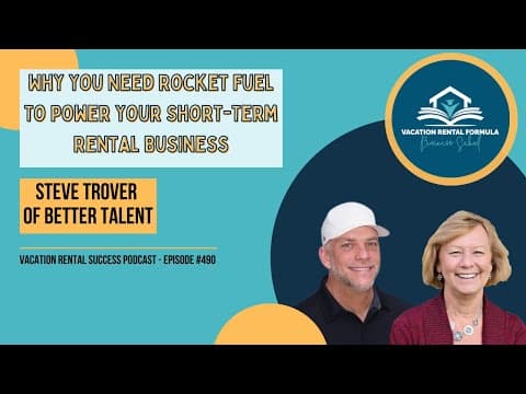 You Need Rocket Fuel to Power Your STR Business - EP 490 Vacation Rental Success Podcast