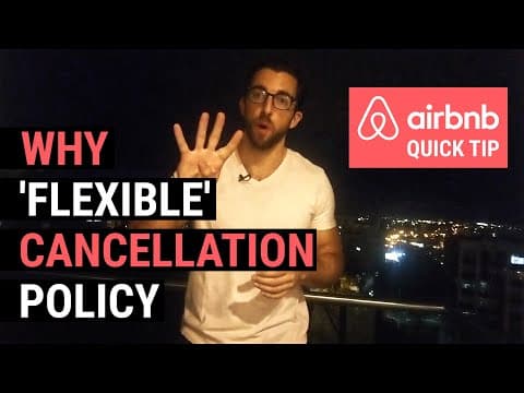 Airbnb Quick Tip: Airbnb Flexible Cancellation Policy
