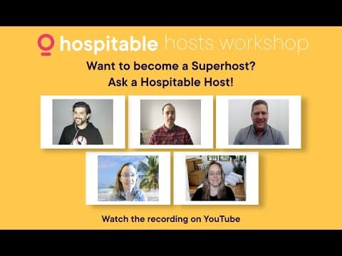 Hospitable Hosts Workshop: Want to become a Superhost? Ask a Hospitable Host
