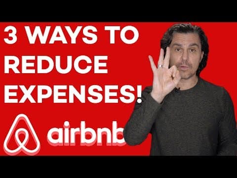 Airbnb Hosting: 3 Simple Ways to Reduce Expenses in 2018!