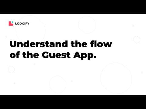 Property Management - Understand the flow of the Guest App