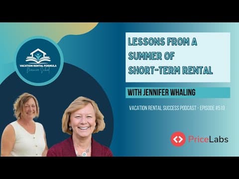 Lesson From a Summer of Short-Term Rental - EP 519 Vacation Rental Success Podcast