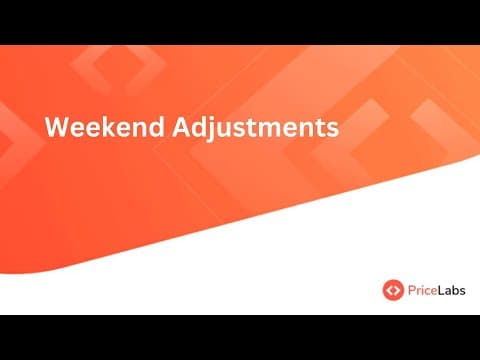 Weekend Adjustments