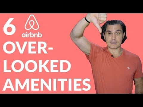 6 Most Overlooked Airbnb Amenities! (2017)