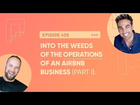 Into the weeds of the operations of an Airbnb business Part I—with David Golshan (Ep420)