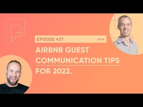 Airbnb Guest Communication Tips for 2022 (Ep437)