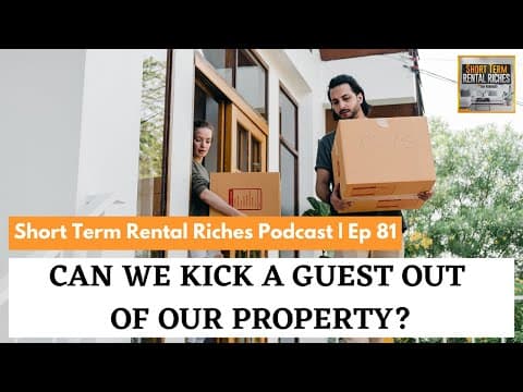 Can We Kick a Guest out of our Airbnb? | The STRR Podcast #81 | Tim Hubbard