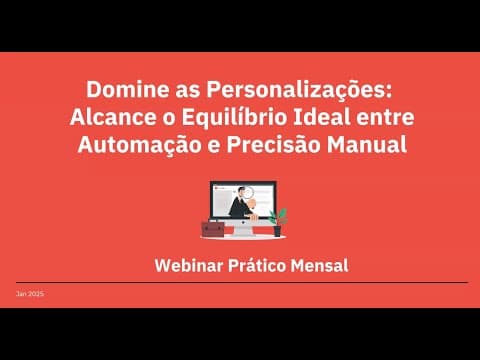 Domine as personalizações: alcance o equilíbrio ideal entre automação e precisão manual