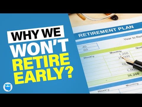 Why We Can (But Won’t) Retire Early