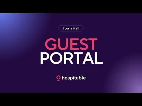 Hospitable Town Hall, July 9, 2025 - Guest Portal