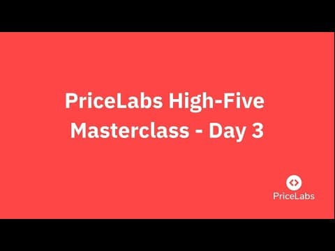 PriceLabs High-Five Masterclass Day 3 (ES) - Julio de 2025