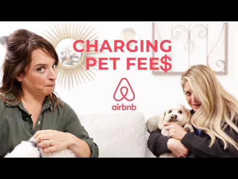 Pet Friendly Airbnbs - How to Charge