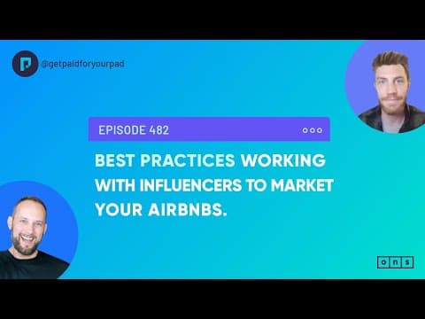 Best Practices for Working with Influencers to Market Your Airbnbs (482)